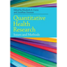 Quantitative Health Research: Issues and Methods