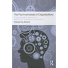 The Psychoanalysis of Organizations: A Psychoanalytic Approach to Behaviour in Groups and Organizations