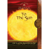 To the Sun: Book Eleven of The Circle of Ceridwen Saga
