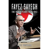 Fayez Sayegh - The Party Years 1938-1947