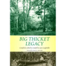 Big Thicket Legacy: Volume 2
