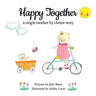 Happy Together, a single mother by choice story