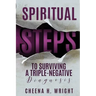 Spiritual Steps to Surviving A Triple-Negative Diagnosis