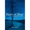 Hues of Blue: A Journey Through Emotion and Thought
