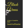 Black Venus: A Story of Josephine Baker