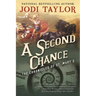 A Second Chance: The Chronicles of St. Mary's Book Three