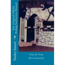 The Original FWSH Riding Instruction Manual: Step By Step Horsemanship
