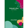 Nobody's Boy; Sans Famille