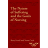The Nature of Suffering and the Goals of Nursing