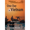 One Day in Vietnam: The True Story of an Army Bird Dog Pilot
