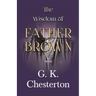 The Wisdom of Father Brown