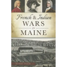 French & Indian Wars in Maine