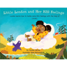 Little London and Her BIG Feelings: London learns how to tackle some BIG feelings with the help of C.A.B.C.