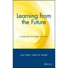 Learning from the Future: Competitive Foresight Scenarios