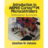Embedded Systems: Introduction to Arm(r) Cortex(tm)-M Microcontrollers