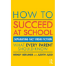 How to Succeed at School: Separating Fact from Fiction