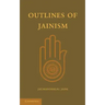 Outlines of Jainism