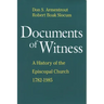 Documents of Witness: A History of the Episcopal Church