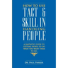 How To Use Tact And Skill In Handling People