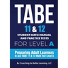 TABE 11 and 12 Student Math Manual and Practice Tests for Level A