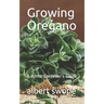Growing Oregano: A Home Gardener's Guide