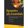Dynamics 365 Essentials: Getting Started with Dynamics 365 Apps in the Common Data Service