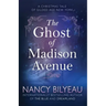 The Ghost of Madison Avenue: A Novella