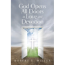 God Opens All Doors in Love and Devotion