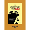 The Shareholder Value Myth: How Putting Shareholders First Harms Investors, Corporations, and the Public (Large Print 16pt)
