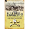 From Bull Run to Appomattox: the Recollections of a Confederate Army Trooper of Company 'A, ' Sixth Virginia Cavalry During the American Civil War