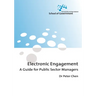 Electronic Engagement: A Guide for Public Sector Managers