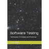 Software Testing: Techniques, Principles, and Practices
