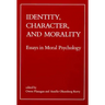 Identity, Character, and Morality: Essays in Moral Psychology
