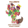 Fall Sweets: Adult Coloring Book