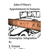 John O'Hara's Appointment in Samarra: Screenplay Adaptation