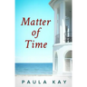Matter of Time (Legacy Series, Book 3)