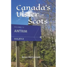 Canada's Ulster - Scots