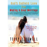 God's Endless Love For Making A Good Marriage: A Self-Help and Reference Book With Encouraging Words To Improve Marriages And Stop Verbal And Physical