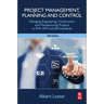 Project Management, Planning and Control: Managing Engineering, Construction and Manufacturing Projects to Pmi, APM and BSI Standards