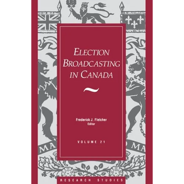 Election Broadcasting in Canada