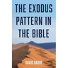 The Exodus Pattern in the Bible