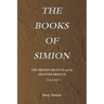 The Broken Branch and the Grafted Branch: The Books of Simion Book Volume 2