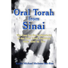 Oral Torah from Sinai: The Case for the Authenticity of the Oral Torah