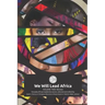 We Will Lead Africa: Volume Two: Women