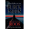 In The Shadow of the Black Moon