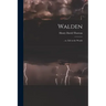 Walden: , or, Life in the Woods
