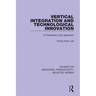 Vertical Integration and Technological Innovation: A Transaction Cost Approach