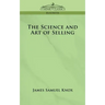 The Science and Art of Selling