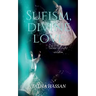 Sufism, Divine love: Secret of sufis wisdom