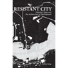Resistant City: Histories, Maps and the Architecture of Development